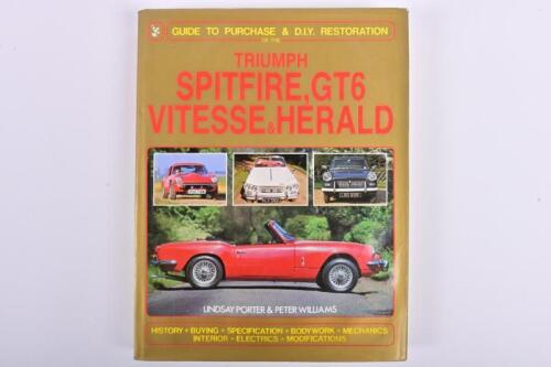 TRIUMPH: 'Guide to Purchase & DIY Restoration of the Triumph Spitfire, GT6, Vitesse & Herald hardcover book by Lindsay Porter & Peter Williams