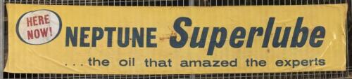 NEPTUNE: An impressive and rare large 'NEPTUNE Superlube - the oil that amazed the experts' yellow fabric banner (4.4 metres wide)
