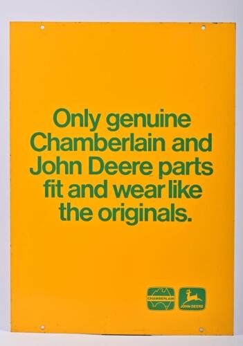 CHAMBERLAIN/JOHN DEERE: A Chamberlain and John Deere double-sided steel sheet sign, - 'Only genuine Chamberlain and John Deere parts fit and wear like the originals.'