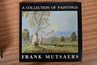 AUSTRALIAN PAINTERS: A collection of books detailing Australian painters and paintings. 'A COLLECTION OF PAINTINGS' hardcover book authored and signed by Frank Mutsaers - 2