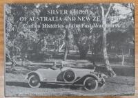 SILVER GHOSTS: 'SILVER GHOSTS OF AUSTRALIA AND NEW ZEALAND - Cameo Histories of the Post-War Cars' hardcover book by Ian Irwin. L.E 31/500