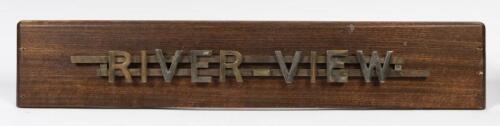 RIVERVIEW: A cast brass sign 'RIVER-VIEW' mounted on oak board, 18cm high, 91cm wide