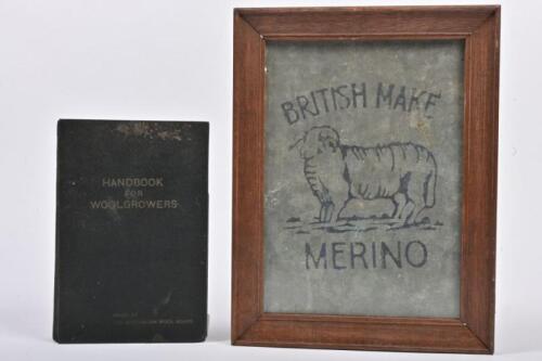 WOOL: A framed and glazed galvanised stenciled tin sign 'British Make Merino' and the 'Handbook For Woolgrowers', the sign 33 x 26 overall