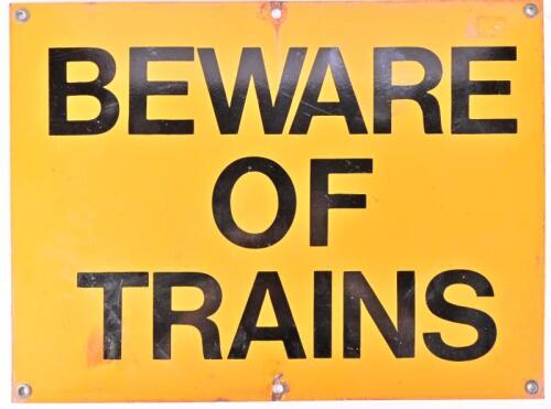 WARNING SIGN: A enamel porcelain sign 'BEWARE OF TRAINS', 46 x 61cm