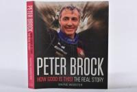 BROCK: 'PETER BROCK - HOW GOOD IS THIS! THE REAL STORY' hardcover book Wayne Webster
