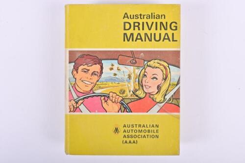 AUSTRALIAN DRIVING MANUAL: 'AUSTRALIAN DRIVING MANUAL' hardcover book by Australian Automobile Association (AAA) by E.A. HUXTABLE. Published 1969
