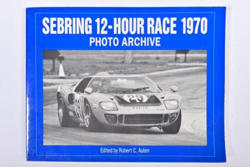 SEBRING: 'SEBRING 12-HOUR RACE 1970 - PHOTO ARCHIVE' soft cover book