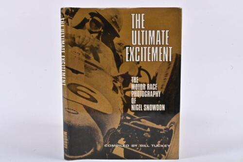 MOTOR RACING: 'THE ULTIMATE EXCITEMENT' hardcover book. Compiled by Bill Tuckey
