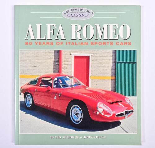ALFA ROMEO: 'ALFA ROMEO' soft cover book by David Sparrow & John Tipler