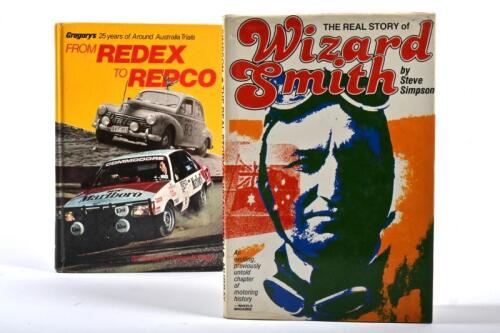 AUSTRALIAN MOTORING STORIES: Two hardcover books detailing Australian motoring stories. 'THE REAL STORY OF WIZARD SMITH' by Steve Simpson