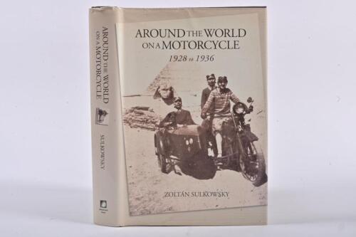 MOTORCYCLING: 'AROUND THE WORLD ON A MOTORCYCLE' hardcover book by Zoltan Sulkowsky