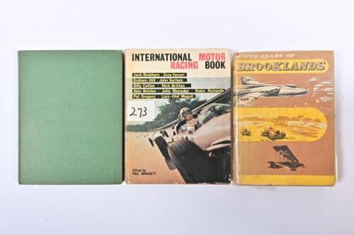 INTERNATIONAL MOTOR RACING: A small group of three hardcover books dealing international motor sport. 'INTERNATIONAL MOTOR RACING BOOK' edited by Phil Drackett