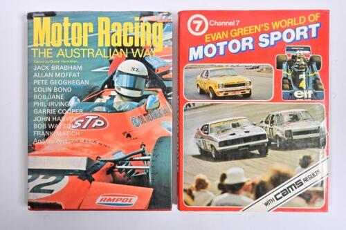 AUSTRALIAN MOTOR SPORT: Two hardcover books detailing Australian motor sports. 'Motor Racing THE AUSTRALIAN WAY' edited by Bryan Hanrahan