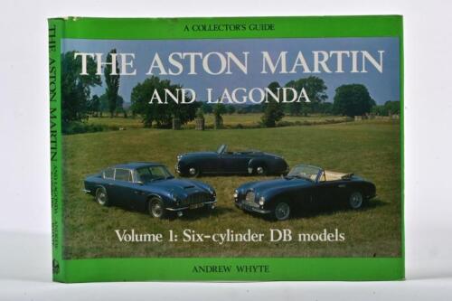 ASTON MARTIN: 'THE ASTON MARTIN AND LAGONDA (6-cylinder DBs)' hardcover book by Andrew Whyte