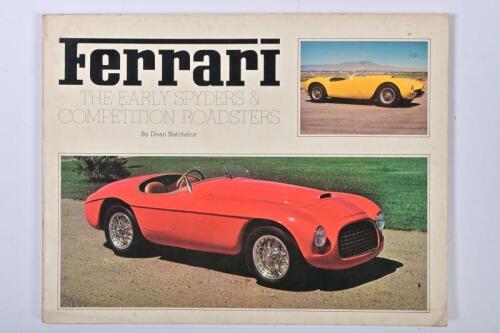 FERRARI: 'FERRARI - THE EARLY SPYDERS & COMPETITION ROADSTERS' soft cover book by Dean Batchelor