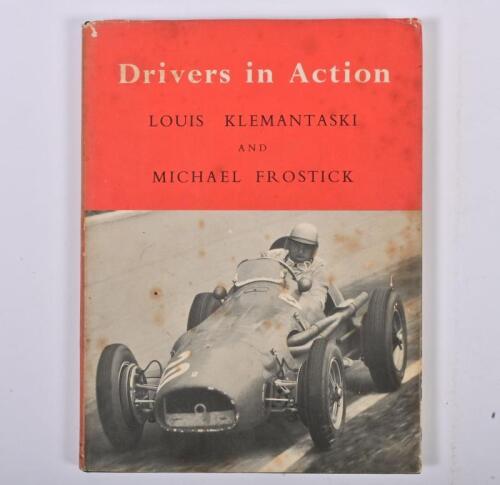 GRAND PRIX DRIVERS: 'Drivers in Action' hardcover book by Louis Klemantaski and Michael Frostick. First edition published 1955