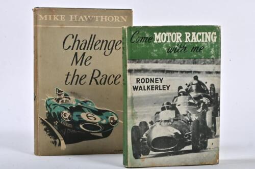 VINTAGE NOVELS: Two vintage car novels. 1958 edition of 'Challenge Me the Race' hardcover book by Mike Hawthorn