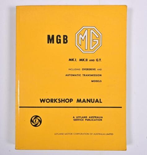MG: An original 1976 'LEYLAND AUSTRALIA SERVICE PUBLICATION MG MGB MK.I, MK.II AND G.T, including overdrive and automatic transmission models' WORKSHOP MANUAL (TP831 A)