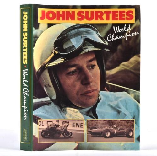 JOHN SURTEES: A signed and personalised copy of the autobiography "World Champion" by John Surtees