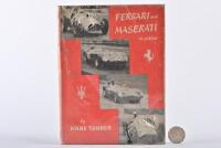 FERRARI: "Ferrari and Maserati in Action", by Tanner. Hardback book from 1957.
