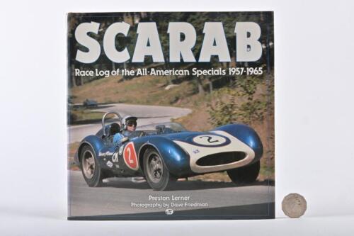SCARAB: A hardback book by Lerner, "Scarab: Race log of the all-American specials 1957-1965."