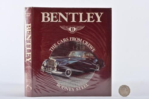 BENTLEY: hardback book, The Cars From Crewe, by Steel.