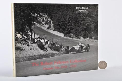 MERCEDES/GRAND PRIX: "The Robert Fellowes Collection: Grands Prix 1934 - 1939", a signed hardback book.