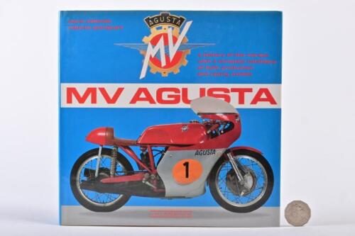 MV AGUSTA: "MV Agusta: a History of the Marque.." a hardback book by Colomb et al.