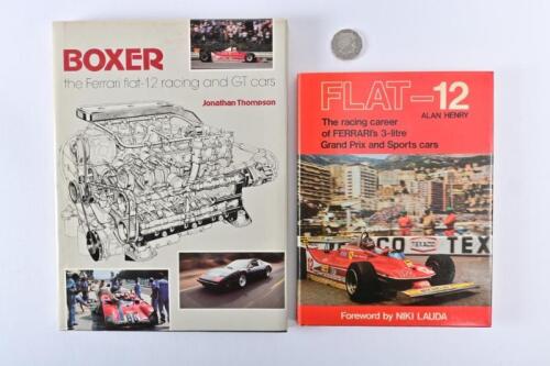 FERRARI: Two hardback books on Ferrari flat 12 engines, "Flat - 12 " by Henry & "Boxer" by Thompson.