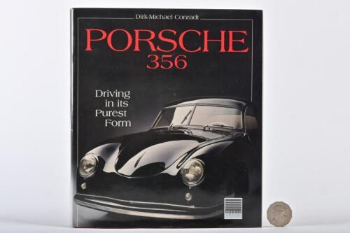 PORSCHE: A scarce book titled "Porsche 356 - Driving in its Purest Form" by Dirk-Michael Conradt,