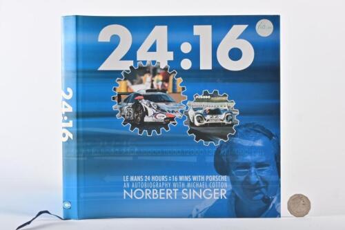 PORSCHE/SINGER: "24:16", Le Mans 24 hr, 16 wins, the autobiography of Norbert Singer.