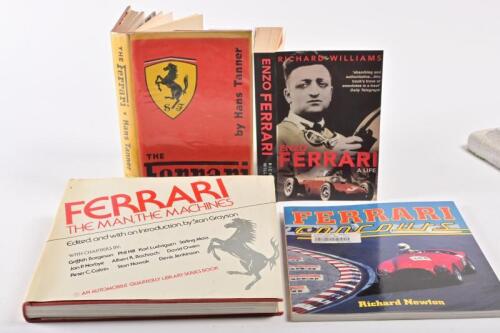 FERRARI: Four books, "The Ferrari", by Tanner, "Ferrari Concours", by Newton, "Enzo Ferrari: A life" by Williams & "Ferrari, the Man and the Machines", Grayson, editor.