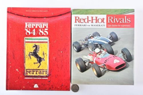 FERRARI: Two large hardback books, Red-Hot Rivals, and Ferrari 84/85 by Varisco et al