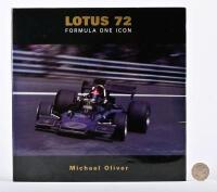 LOTUS/F1: "Lotus 72: Formula One Icon", by Oliver. Hardback book