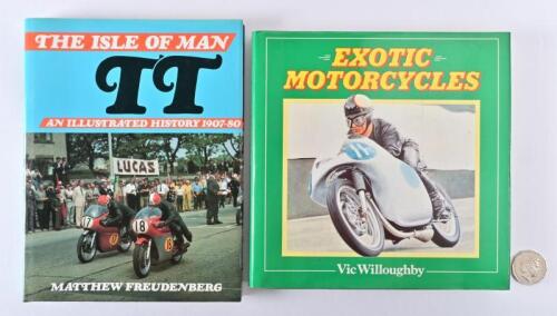 ISLE OF MAN TT/EXOTIC MOTORCYCLES: Two hardback books on the Isle of Man TT, and motorcycles of the 1950's