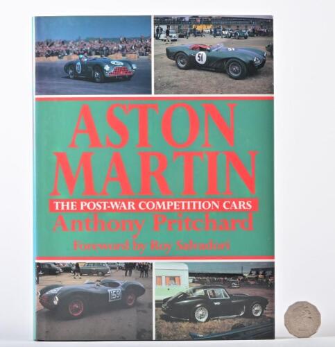 ASTON MARTIN: A much signed limited edition copy of "Aston Martin, the Post-War Competition Cars" by Anthony Pritchard, with multiple signatures on applied insert by Anthony Pritchard