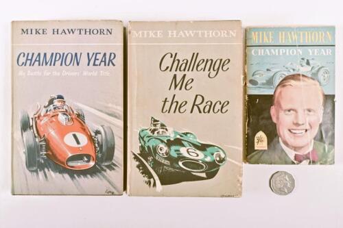 MIKE HAWTHORN: Three books authored by Mike Hawthorn, including "Challenge Me the Race"