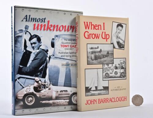 GAZE/BARRACLOUGH: Two hardcover books "When I Grow Up" autobiography by John Barraclough and "Almost Unknown" by Stewart Wilson