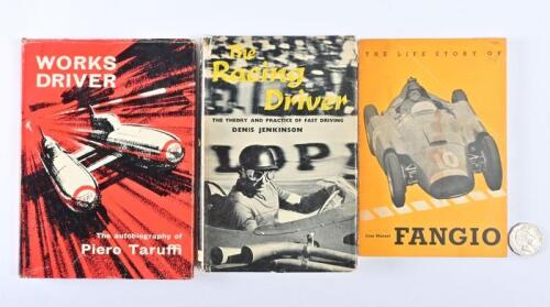 FANGIO: Three book relating to Fangio, including "The Life Story of Juan Manuel Fangio" by R Hansen and FB Kirbus