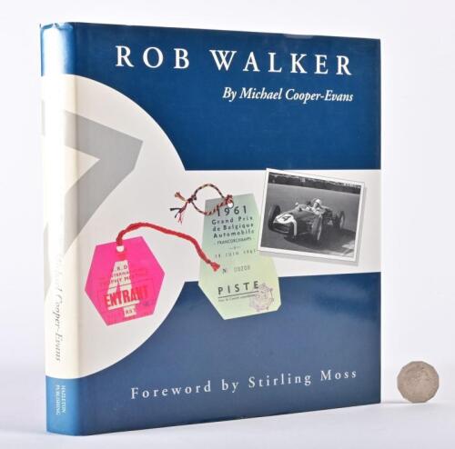 WALKER/GRAND PRIX: A hardback copy of "Rob Walker" signed by the author and Walker