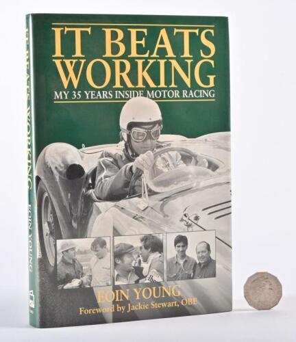 YOUNG/MOTOR RACING: A signed autobiography, "It Beats Working" by Eoin Young.