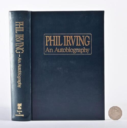 PHIL IRVING: A hardback autobiography numbered 37/200