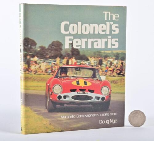 HOARE/FERRARI: A signed hardback book, "The Colonel's Ferraris: Maranello Concessionaires Racing Team".
