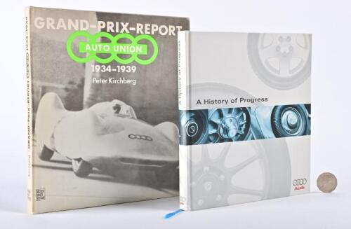 AUTO UNION/AUDI: Two hardback books, "Grand Prix Report 1934 -1939" and "A history of progress"