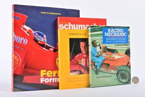 FERRARI: Three hardback books, "Racing Mechanic", a signed, "Schumacher: Formula For Success" and "Ferrari: Formula 1"