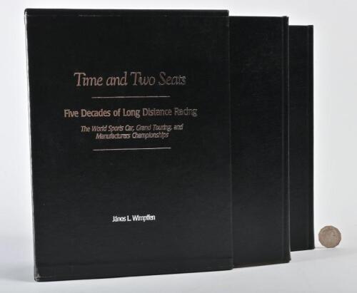 SPORTS & GT RACING/LE MANS: A two volume set in slipcase, "Time and Two Seats: The World Sports Car, Grand Touring and Manufacturers Championships", by Wimpffen. Signed, and No. 99 of 250 editions.