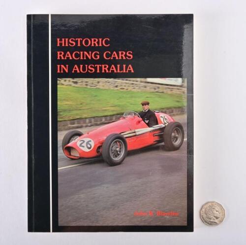 RACING CARS/AUSTRALIAN SPECIALS: A softback copy of "Historic Racing Cars in Australia", by Blanden