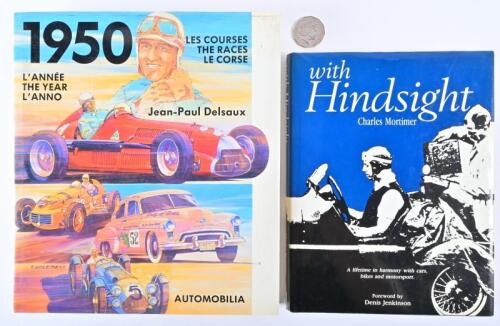 RACING: Two hardcover books relating to mid-century racing including "With Hindsight" by Chris Mortimer