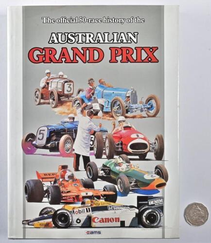 JOHN BLANDEN: "The Official 50-race History Of The Australian Grand Prix" incorporating material from the John Blanden Collection