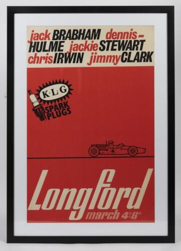 LONGFORD: An original mid to late 1960s promotional poster for the K.K.G Longford, March 4th & 6th, featured drivers being Jack Brabham, Dennis Hulme, Jack Stewart, Chris Irwin and Jimmy Clark, framed mage 83cm high x 54cm wide